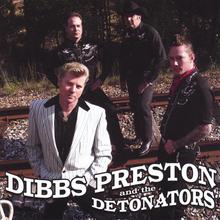 Dibbs Preston and the Detonators