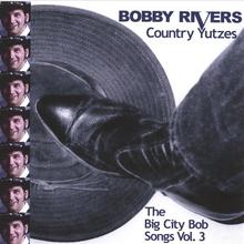 Country Yutzes: The Big City Bob Songs Vol. 3