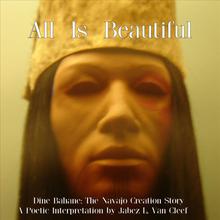 All Is Beautiful, The Navajo Creation Story
