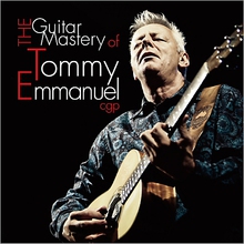 The Guitar Mastery Of Tommy Emmanuel CD1