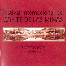 Festival National Del Cante De Las Minas - Antologia Vol. 3