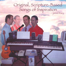 Original, Scripture-Based Songs of Inspiration