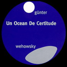 Un Ocean De Certitude (With Ralf Wehowsky) CD1