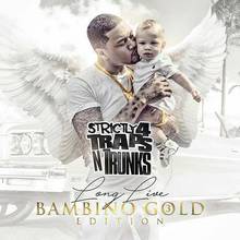 Strictly 4 Traps N Trunks (Long Live Bambino Gold Edition 3)