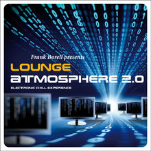 Lounge Atmosphere 2.0 - Electronic Chill Experience CD2