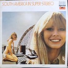 South America In Super Stereo (Vinyl)