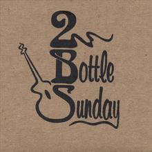 2 Bottle Sunday