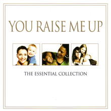 You Raise Me Up: Essential Collection CD1