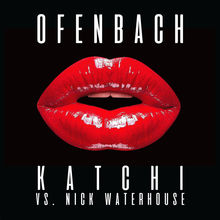 Katchi (vs. Nick Waterhouse) (CDS)