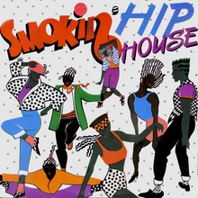 Smokin' Hip House