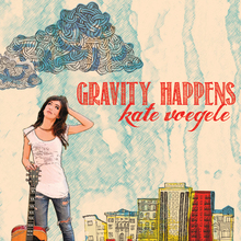 Gravity Happens (Deluxe Edition)
