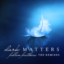 Fallen Feathers (The Remixes)