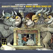 Higglety Pigglety Pop! & Where The Wild Things Are (With Maurice Sendak) CD1