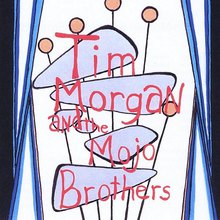 Tim Morgan & The Mojo Brothers