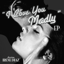 I Love You Madly (EP)