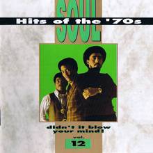 Soul Hits Of The '70S - Didn't It Blow Your Mind Vol. 12