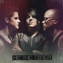 Me The Tiger (2016 Reissue)