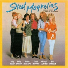 Steel Magnolias (Original Motion Picture Soundtrack)
