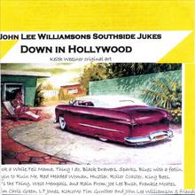 John Lee Williamsons Southside Jukes - Down in HOLLYWOOD
