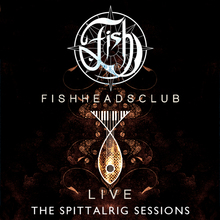 Fishheads Club Live: The Spittalrig Sessions CD1