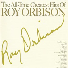 The All-Time Greatest Hits Of Roy Orbison (Vinyl)