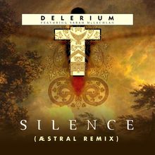 Silence (Feat. Sarah Mclachlan) (Æstral Remix) (CDS)
