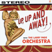 Up, Up And Away With The Larry Page Orchestra