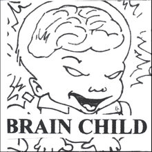 Brain Child Presents Volume 2