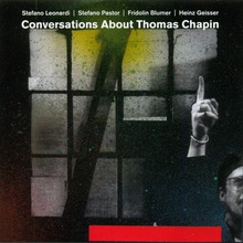 Conversations About Thomas Chapin