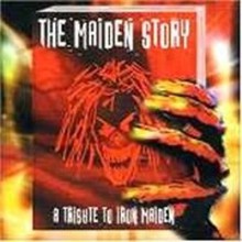 The Maiden Story (A Tribute To Iron Maiden)