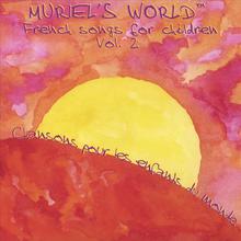 Muriel's World - French songs for children Vol.2