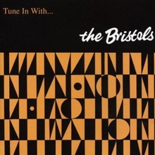 Tune In With The Bristols