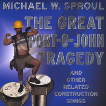The Great Portojohn Tragedy And Other Related Construction Songs