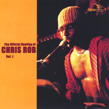 The Official Bootleg Of Chris Rob, Vol. 1