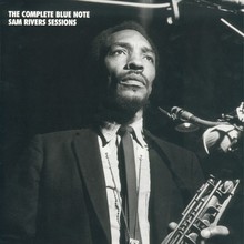 The Complete Blue Note Sam Rivers Sessions CD1