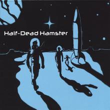 Half-Dead Hamster