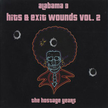 Hits & Exit Wounds Vol. 2 - The Hostage Years CD2