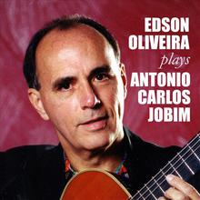 Edson Oliveira Plays Antonio Carlos Jobim