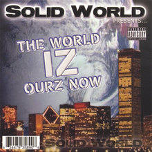 The World Iz Our'z Now