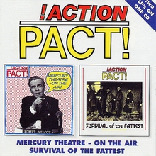 Mercury Theatre: On The Air & Survival Of The Fattest
