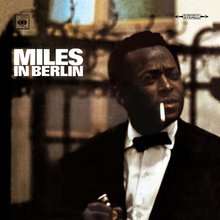 Miles In Berlin (Reissued 2005)