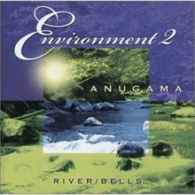 Environment 2 - River Bells