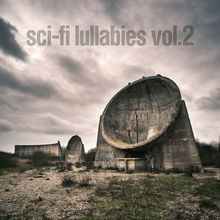 Sci-Fi Lullabies Vol. 2