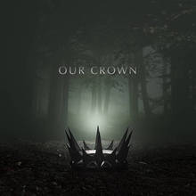 Our Crown (CDS)