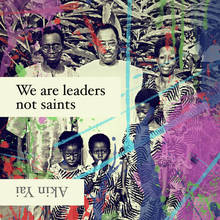 We Are Leaders Not Saints
