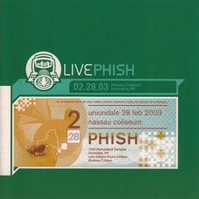 Live Phish 02.28.03 Nassau Coliseum, Uniondale, NY CD1