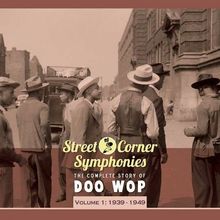 Street Corner Symphonies Vol.1 1939 - 1949