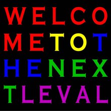 Welcome To The Next Leval