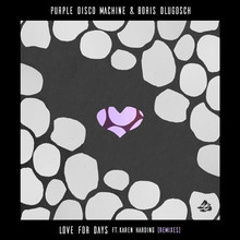 Love For Days (Remixes) (With Boris Dlugosch) (CDS)