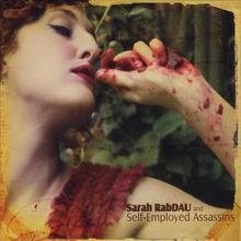 Sarah Rabdau and Self-employed Assassins